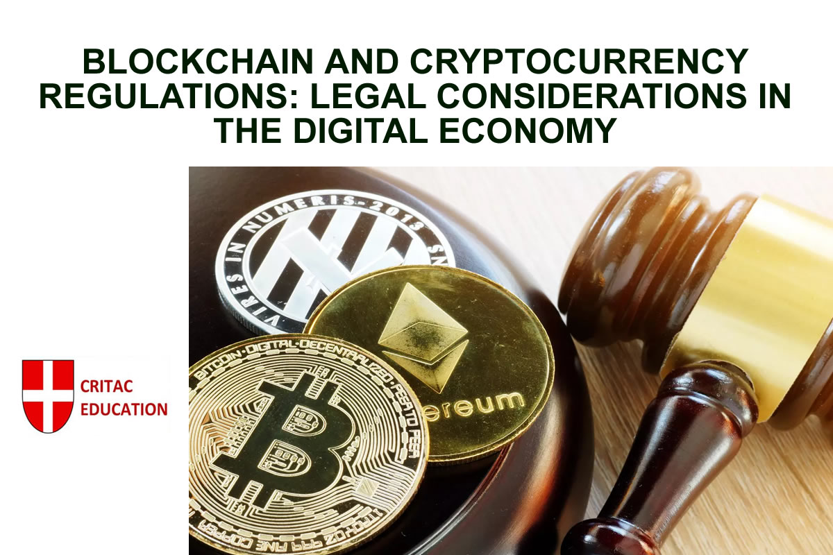 Course Details : BLOCKCHAIN AND CRYPTOCURRENCY REGULATIONS: LEGAL  CONSIDERATIONS IN THE DIGITAL ECONOMY